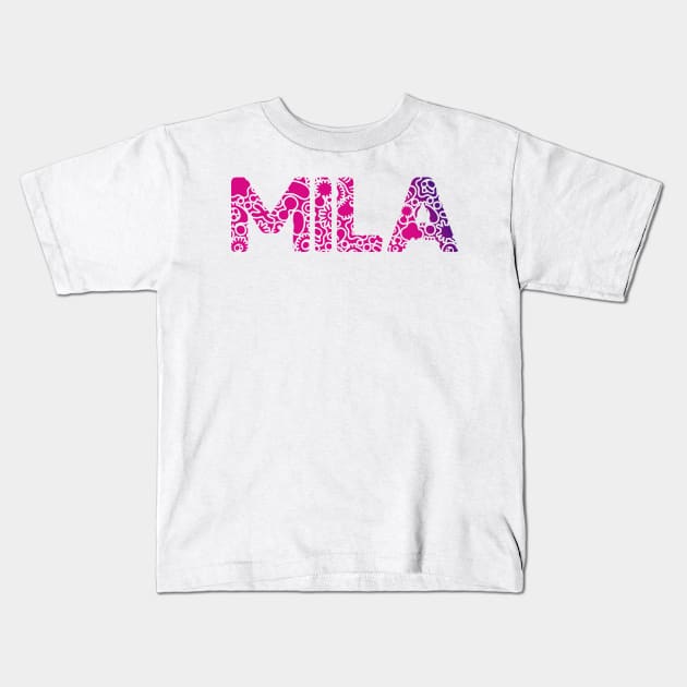 MILA NAME Kids T-Shirt by YourStyleB